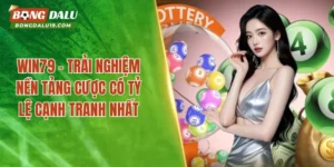 WIN79- Trải Nghiệm Nền Tảng Cược Có Tỷ Lệ Cạnh Tranh Nhất